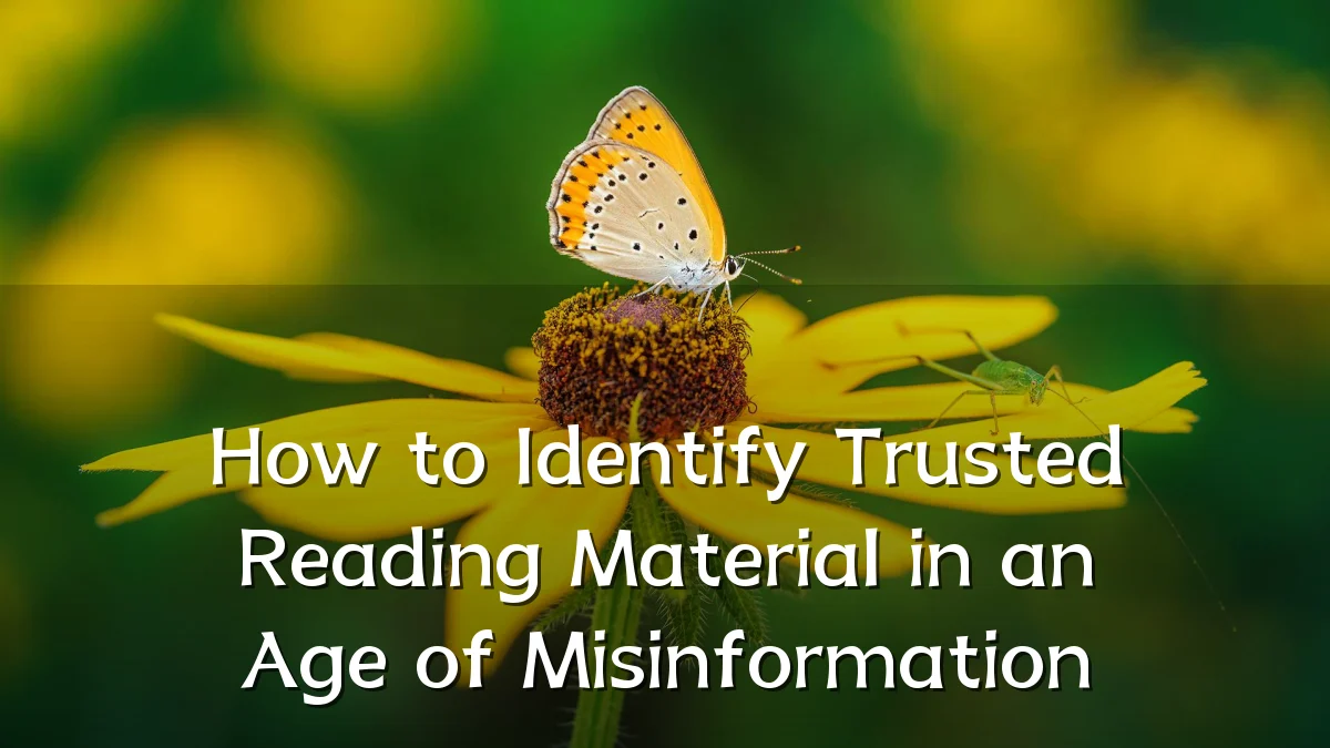 How to Identify Trusted Reading Material in an Age of Misinformation