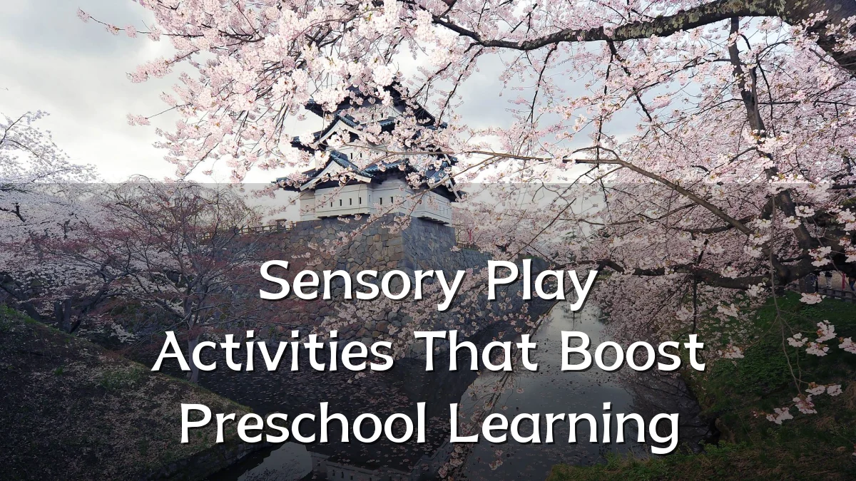 Sensory Play Activities That Boost Preschool Learning