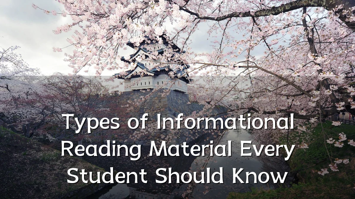 Types of Informational Reading Material Every Student Should Know